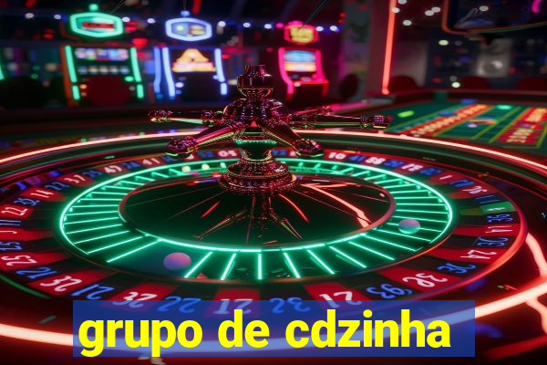 grupo de cdzinha